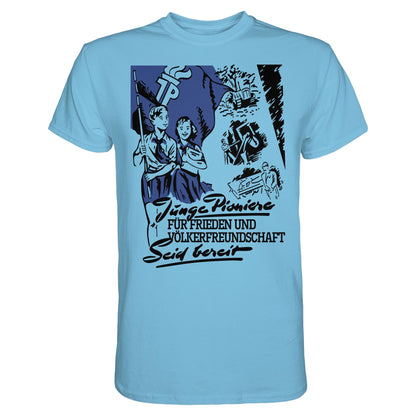 DDR Ostalgie Shirt Unisex • JUNGE PIONIERE FÜR FRIEDEN UND VÖLKERFREUNDSCHAFT - SEID BEREIT