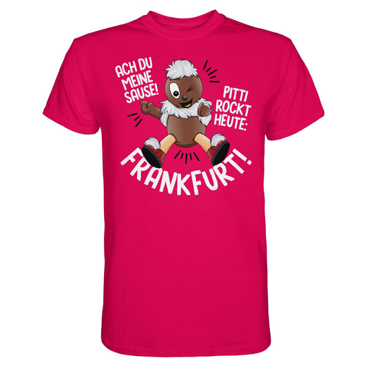 PITTI STADT-NICKI (SHIRT) • PITTI ROCKT HEUTE FRANKFURT!