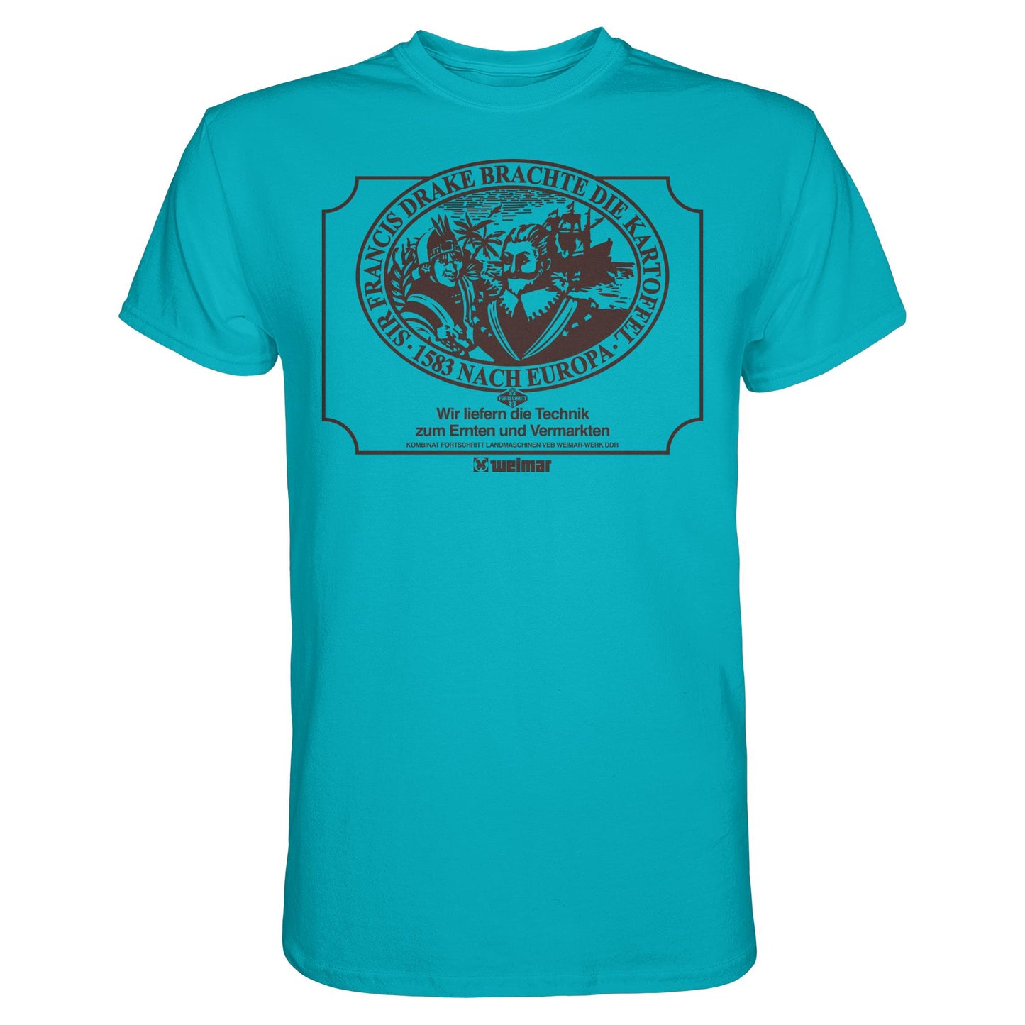 DDR Ostalgie Shirt Unisex • FRANCIS DRAKE BRACHTE DIE KARTOFFEL - KOMBINAT FORTSCHRITT WEIMAR