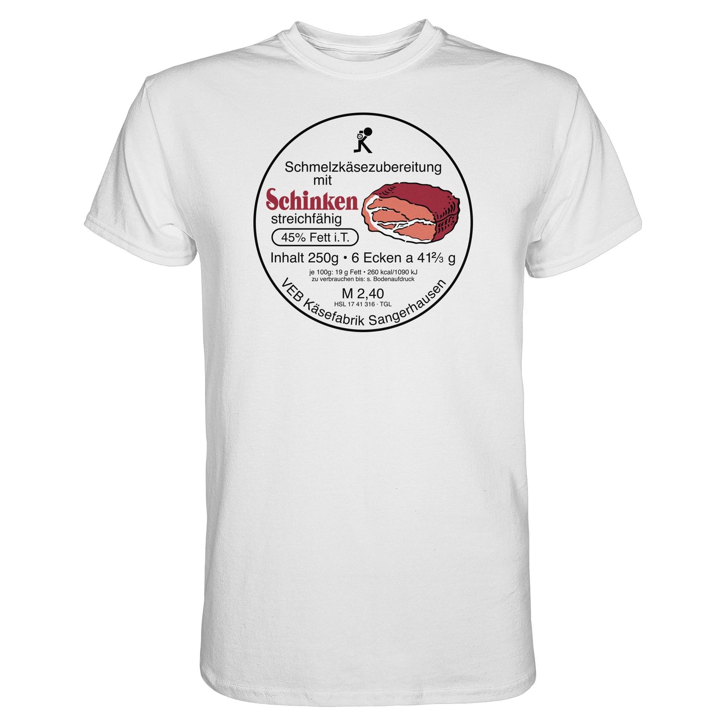 DDR Ostalgie Shirt Unisex • SCHMELZKÄSE MIT SCHINKEN - VEB KÄSEFABRIK SANGERHAUSEN