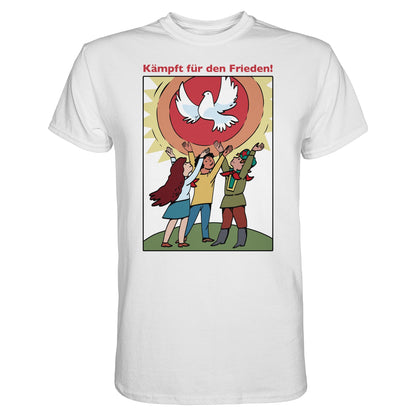 DDR Ostalgie Shirt Unisex • KÄMPFT FÜR DEN FRIEDEN! (DDR-ORIGINAL-PLAKAT)