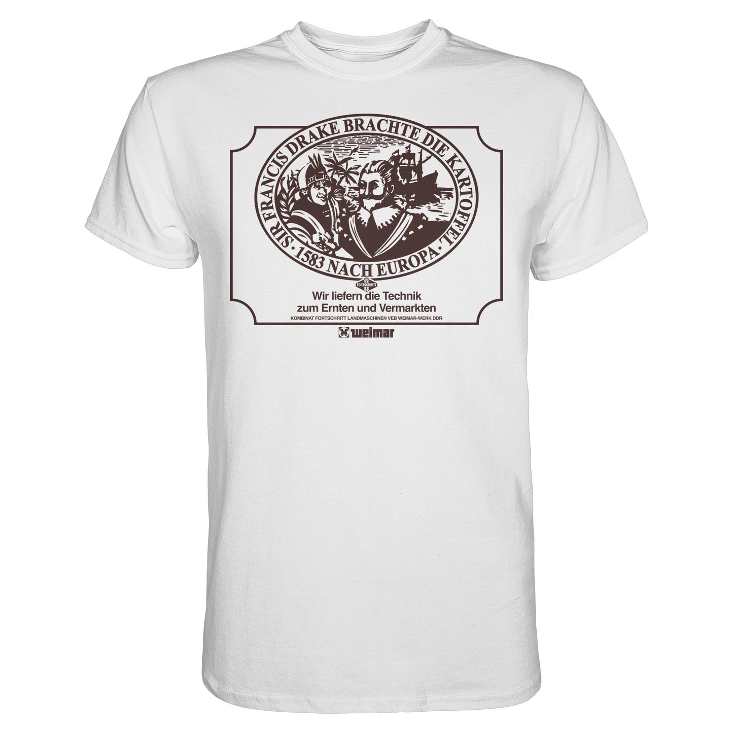 DDR Ostalgie Shirt Unisex • FRANCIS DRAKE BRACHTE DIE KARTOFFEL - KOMBINAT FORTSCHRITT WEIMAR