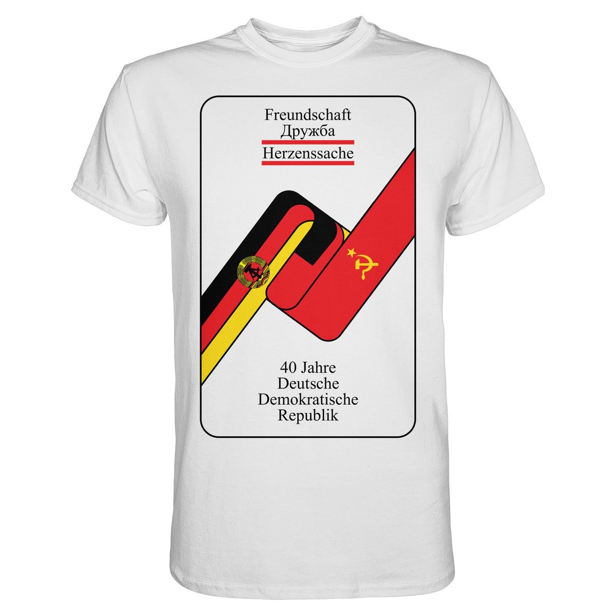 40 JAHRE DEUTSCH-SOWJETISCHE FREUNDSCHAFT | DDR Ostalgie Shirt Unisex