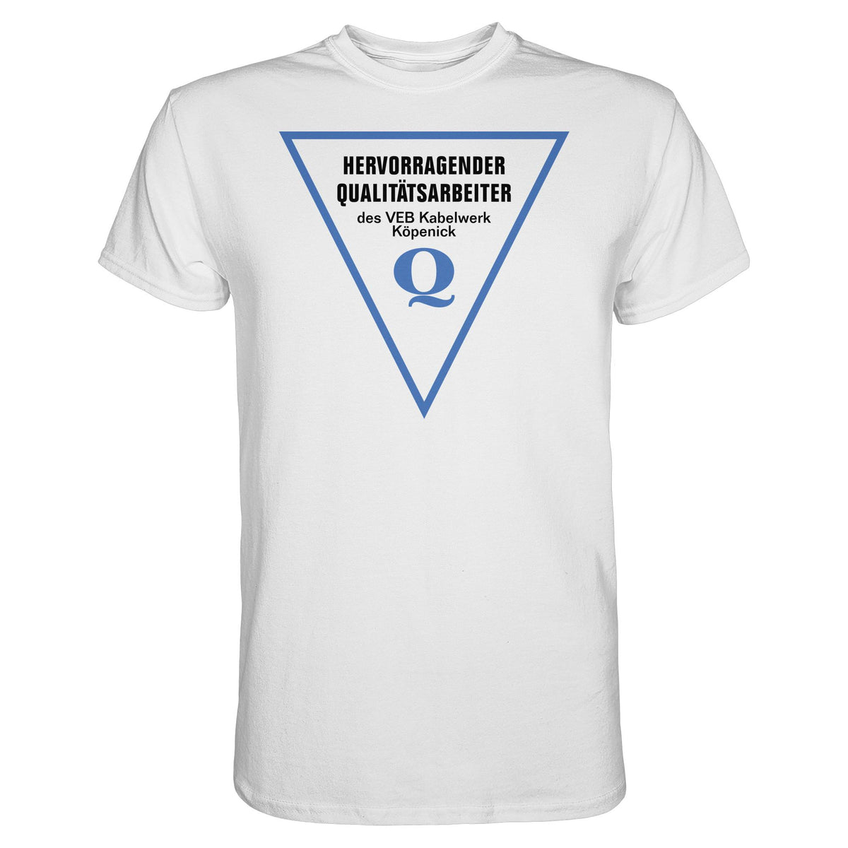 DDR Ostalgie Shirt Unisex • HERVORRAGENDER QUALITÄTSARBEITER DES VEB KABELWERK KÖPENICK