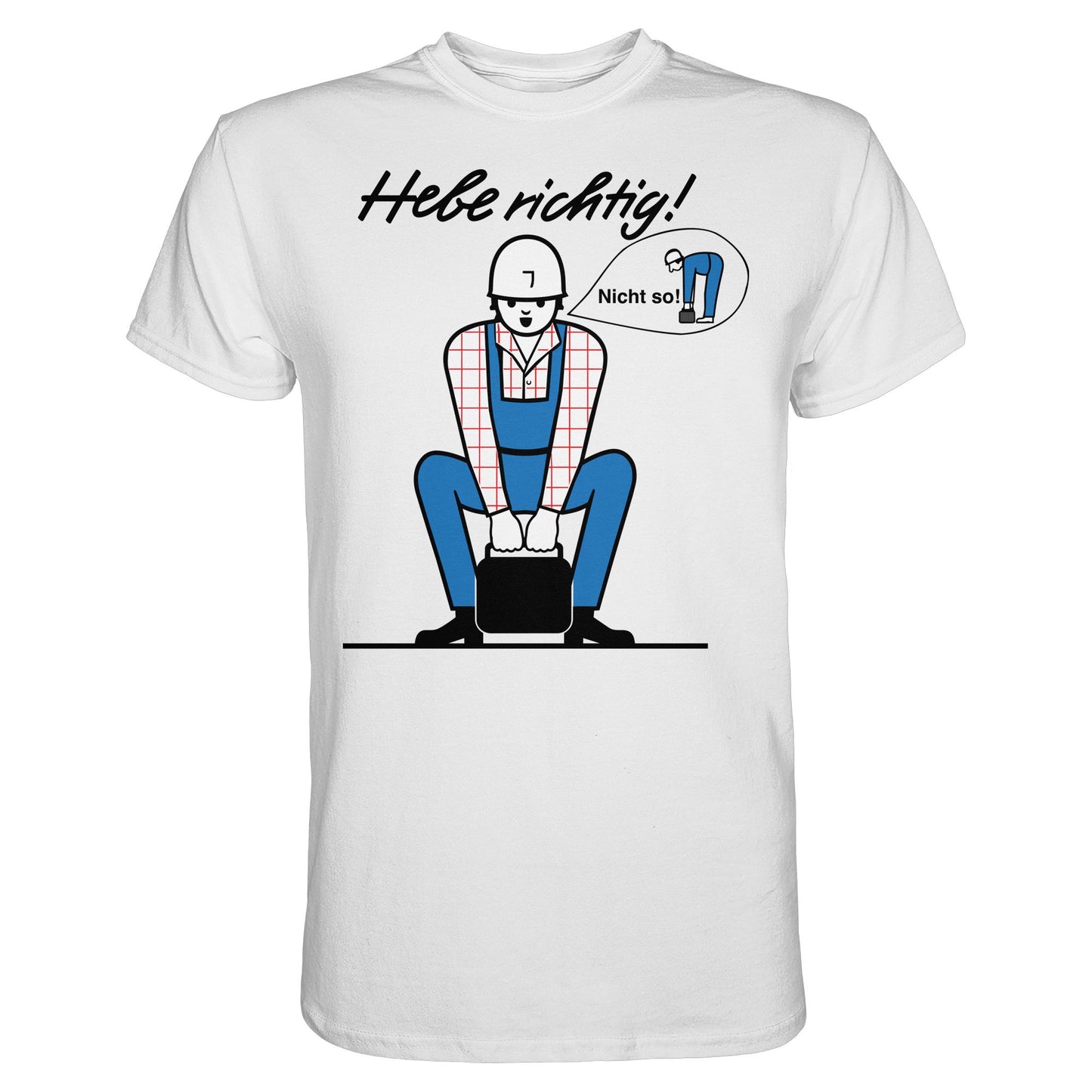 DDR Ostalgie Shirt Unisex • HEBE RICHTIG! (ORIGINAL SCHILD)