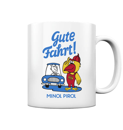 TASSE • GUTE FAHRT! MINOL PIROL