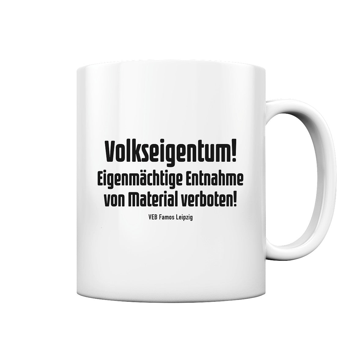 DDR Ostalgie Tasse • VOLKSEIGENTUM! (HINWEIS-SCHILD VEB FAMOS LEIPZIG)