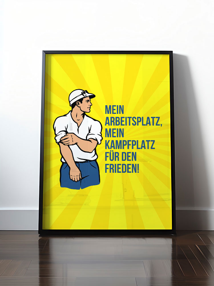 Historisches DDR Poster (A4 | A3 | A2 | A1) • MEIN ARBEITSPLATZ, MEIN KAMPFPLATZ FÜR DEN FRIEDEN!